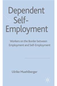 Dependent Self-Employment