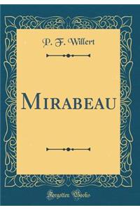 Mirabeau (Classic Reprint)