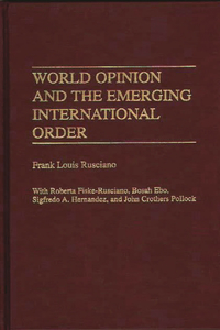 World Opinion and the Emerging International Order