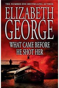 What Came Before He Shot Her