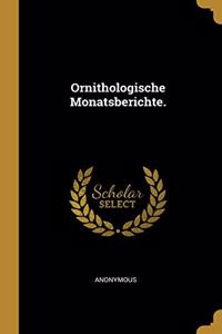 Ornithologische Monatsberichte.
