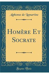 Homère Et Socrate (Classic Reprint)