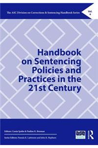 Handbook on Sentencing Policies and Practices in the 21st Century