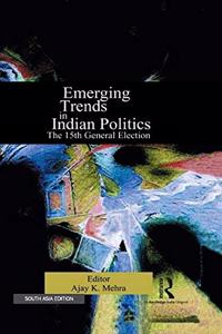 Emerging Trends in Indian Politics: The Fifteenth General Election