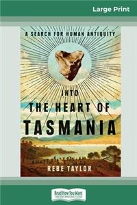Into the Heart of Tasmania