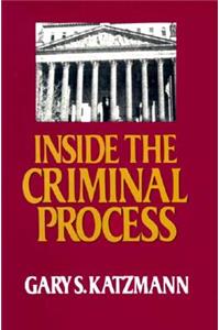 Inside the Criminal Process