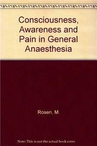 Consciousness, Awareness and Pain in General Anaesthesia