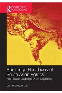 Routledge Handbook of South Asian Politics