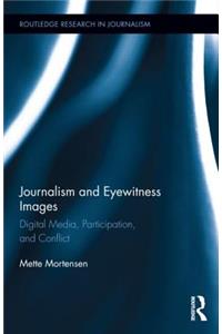 Journalism and Eyewitness Images