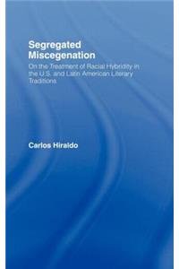 Segregated Miscegenation