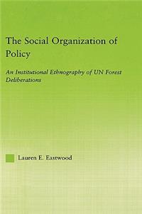 Social Organization of Policy