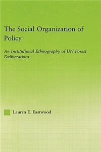 The Social Organization of Policy