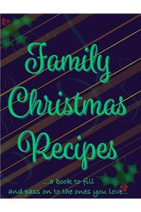 Family Christmas Recipes - Add Your Own