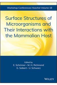 Surface Structures of Microorganisms and Their Interactions with the Mammalian Host