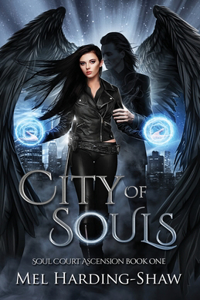 City of Souls: Soul Court Ascension Book One