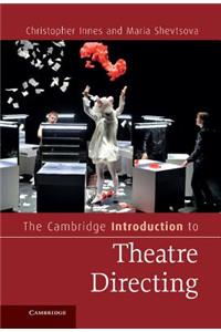 Cambridge Introduction to Theatre Directing