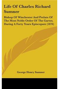 Life Of Charles Richard Sumner