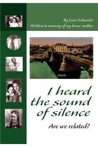 I heard the sound of silence