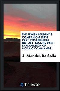 THE JEWISH STUDENT'S COMPANION. FIRST PA