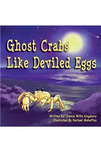 Ghost Crabs Like Deviled Eggs