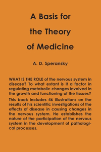 Basis for the Theory of Medicine