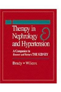 Therapy in Nephrology and Hypertension: A Companion to Brenner & Rector's The Kidney