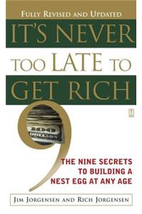 It's Never Too Late to Get Rich