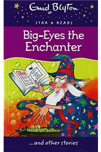 Big-Eyes the Enchanter