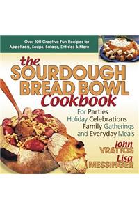 Sourdough Bread Bowl Cookbook