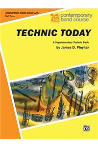 Technic Today, Part 3