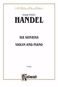 HANDEL 6 SONATAS VLN PIANO