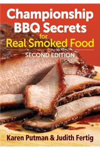 Championship BBQ Secrets for Real Smoked Food