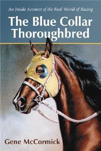 The Blue Collar Thoroughbred