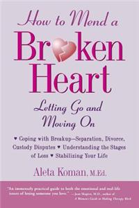 How to Mend a Broken Heart