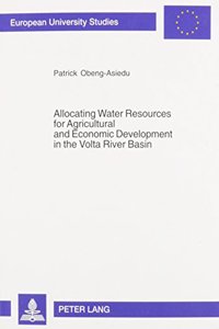 Allocating Water Resources for Agricultural and Economic Development in the VOLTA River Basin