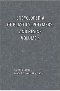 Encyclopedia of Plastics, Polymers, and Resins Volume 4