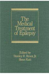 The Medical Treatment of Epilepsy