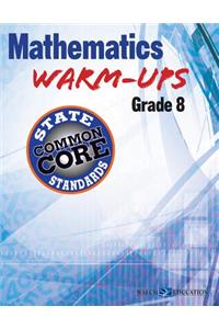 Mathematics Warm-Ups for Ccss, Grade 8