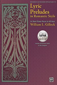 Lyric Preludes in Romantic Style: 24 Short Piano Pieces in All Keys