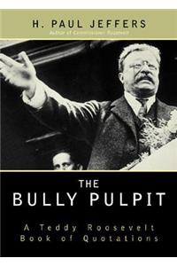 The Bully Pulpit