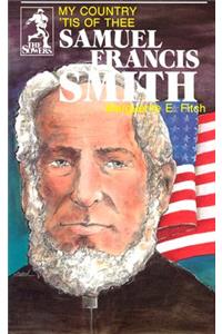 Samuel Francis Smith (Sowers Series)