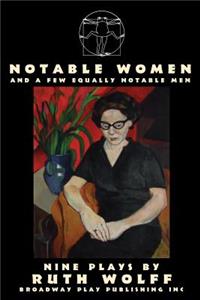 Notable Women - And a Few Equally Notable Men