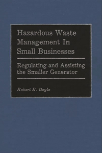 Hazardous Waste Management in Small Businesses