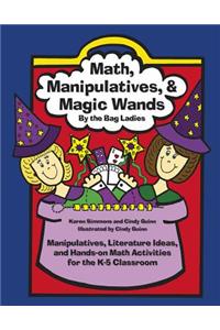 Math, Manipulatives, & Magic Wands