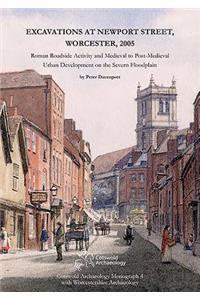 Excavations at Newport Street, Worcester, 2005