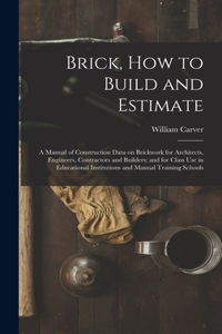 Brick, How to Build and Estimate