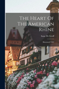 The Heart Of The American Rhine