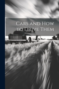 Cars and How to Drive Them