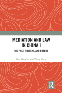 Mediation and Law in China I