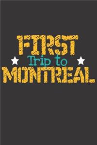 First Trip To Montreal